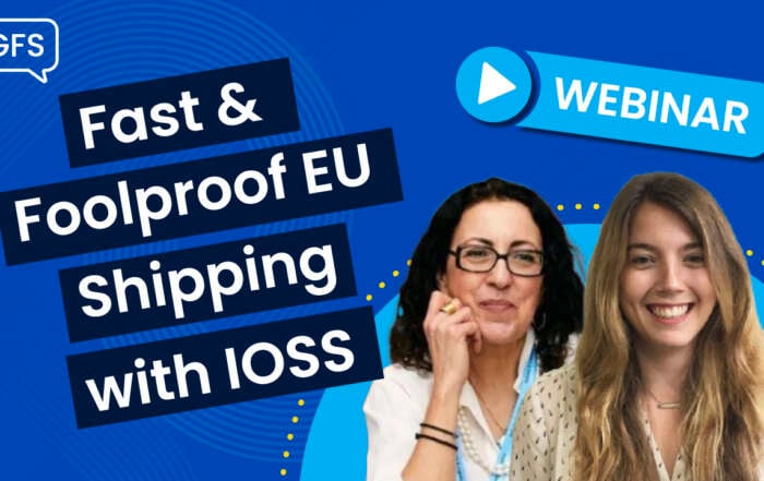 Webinar: Fast & Foolproof EU shipping with IOSS
